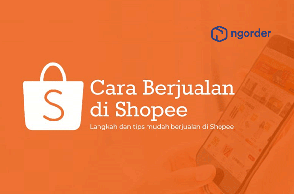 Tips Cara & Keuntungan Jualan di Shopee